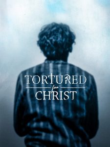 Tortured For Christ Joseph Smith Foundation