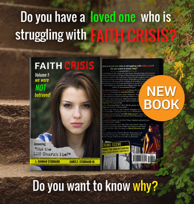 Faith Crisis, Volume 1: We Were Not Betrayed!